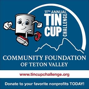 Teton Valley Non-Profits, A whimsical cartoon character, depicted as a lively tin cup donning running shoes and gloves, invites the community to join in celebrating the 11th Annual Tin Cup Challenge. This event is proudly organized by the Community Foundation of Teton Valley, highlighting their unwavering commitment to empowering local non-profits and businesses through impactful charitable giving. The Tin Cup Challenge & Run is the CFTV annual giving event day.