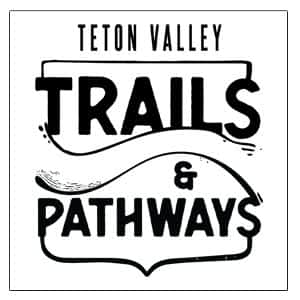 Senderos y caminos del Valle de Teton