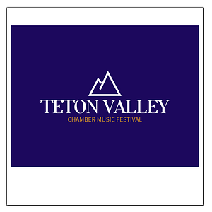Teton Valley Chamber Music Festival