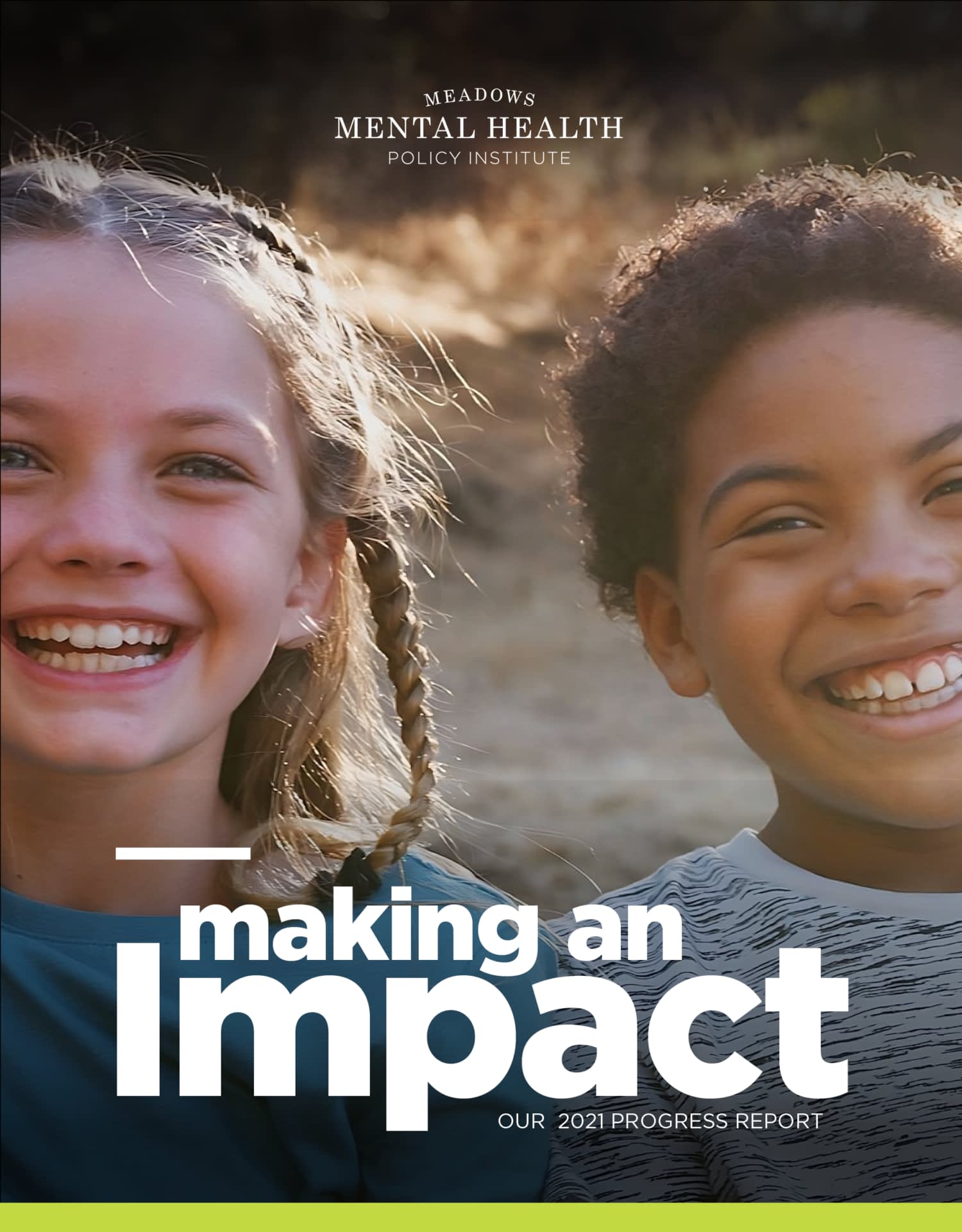 2021 Meadows Mental Health Policy Institute Annual Report